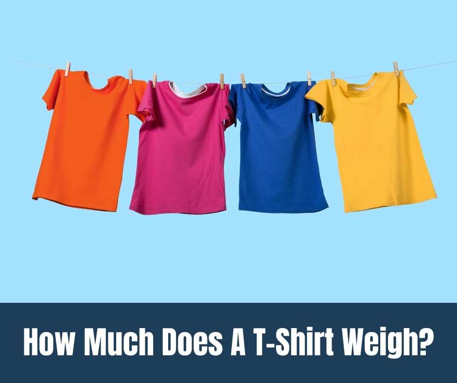 how-much-does-a-t-shirt-weigh