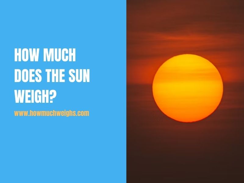 How Much Does The Sun Weigh?